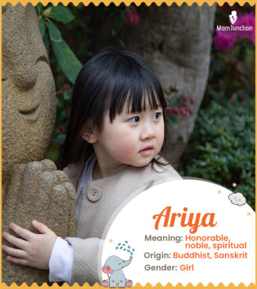 Ariya, means noble