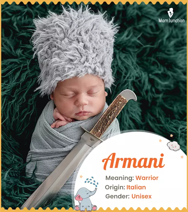 Armani, Italian name meaning the warrior