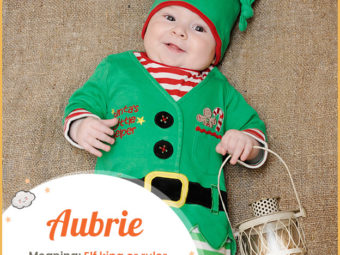 Aubrie, meaning an Elf king or ruler