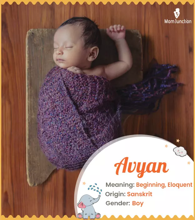 Avyan means new begi