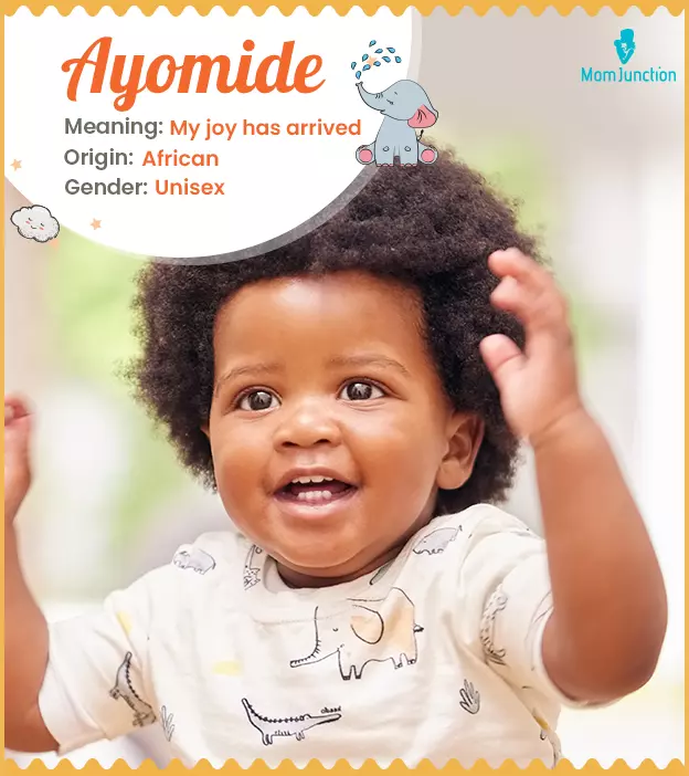 Ayomide, denoting the arrival of joy