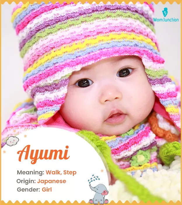 Ayumi, meaning walk 