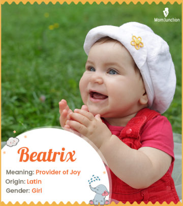 Beatrix means provider of joy