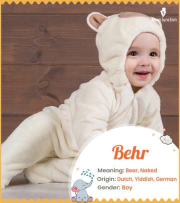 Behr, meaning bear or naked