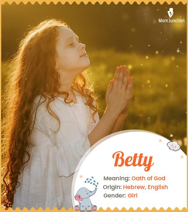 Betty, meaning oath 