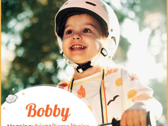 Bobby means bright and famous