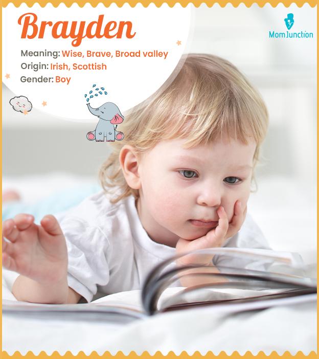 Brayden, a name of w