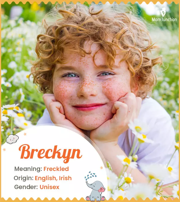 Breckyn means freckl