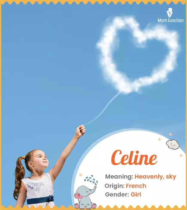 Celine meaning heave