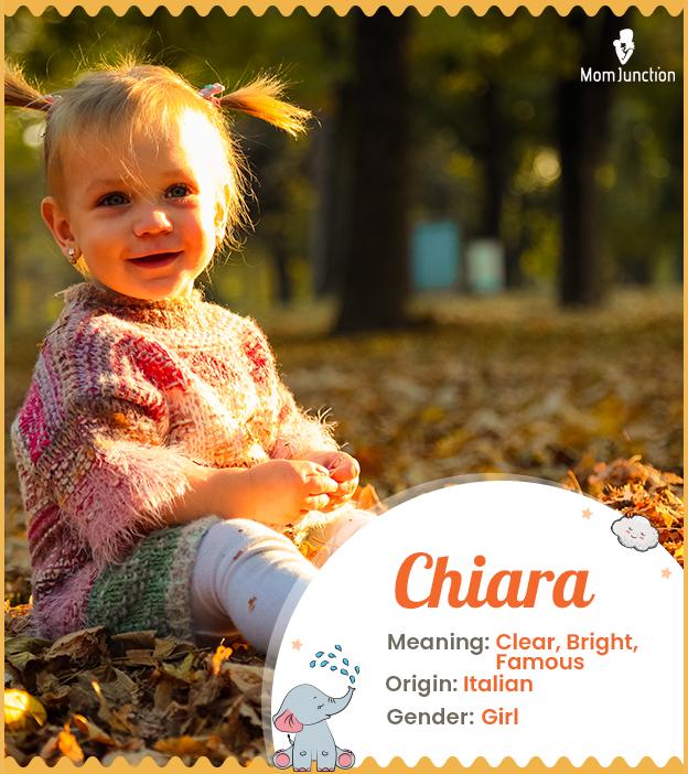 Chiara means bright 