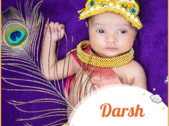 Darsh means sight or handsome