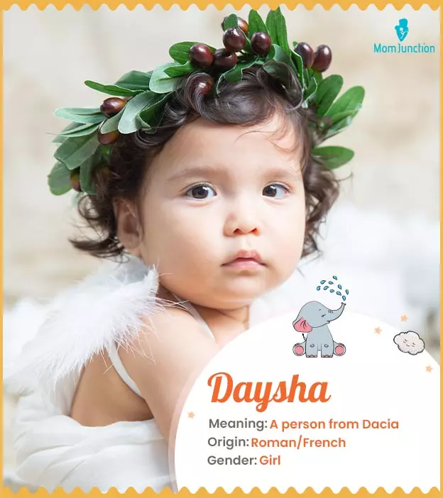 Daysha, meaning a pe