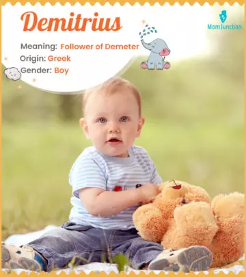 Explore Demitrius: Meaning, Origin & Popularity | MomJunction