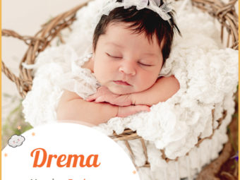 Drema, a dreamy name for girls