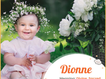 Dionne, meaning divine
