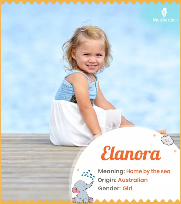 Elanora, meaning home by the sea