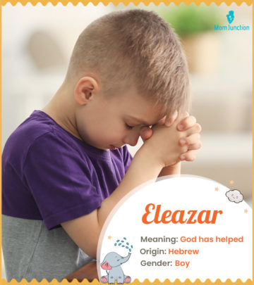 Eleazar, God has helped