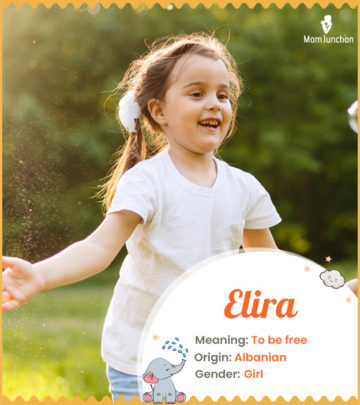 Elira means to be free