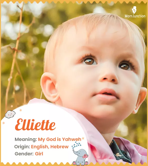 Elliette, meaning my