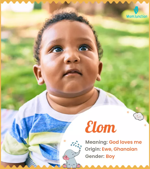 Elom, meaning God loves me