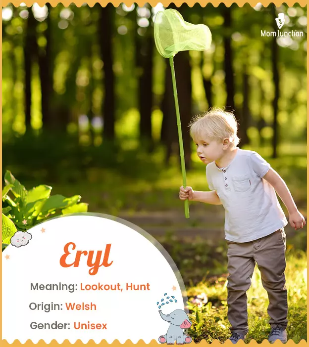 Eryl, a sweet-soundi