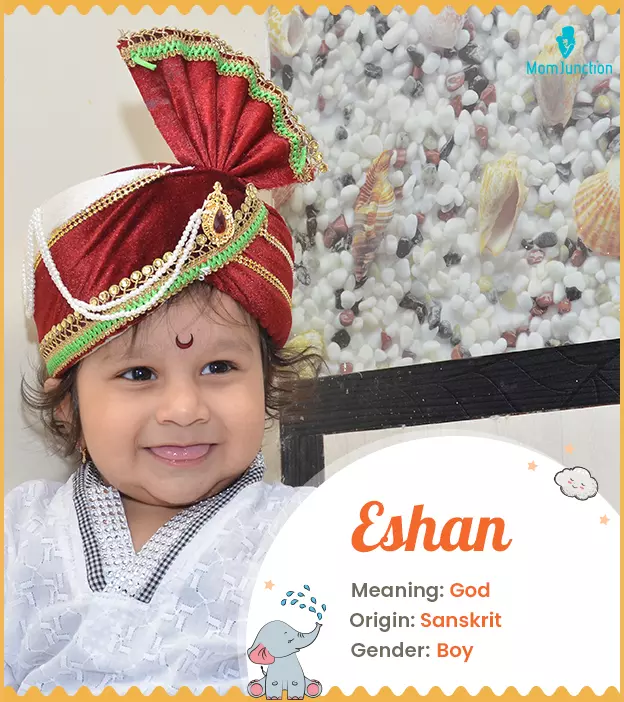 Eshan is a divine Indian name for boys