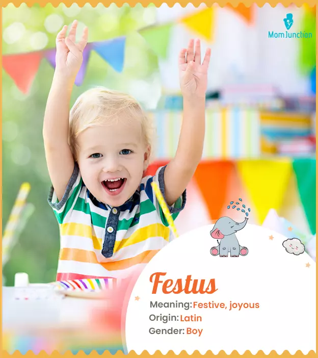 Festus Name, Meaning, Origin, History, And Popularity | MomJunction