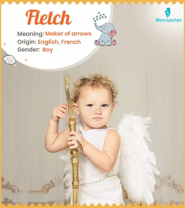 Explore Fletch: Meaning, Origin & Popularity | MomJunction