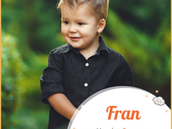 Fran, meaning free one