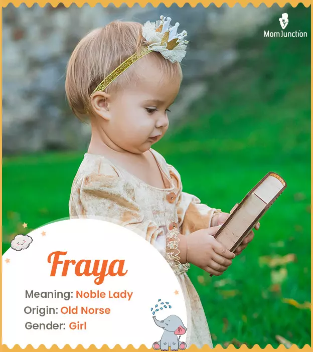 Fraya meaning Noble 