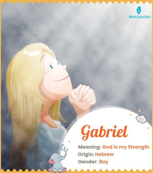 Gabriel, meaning God