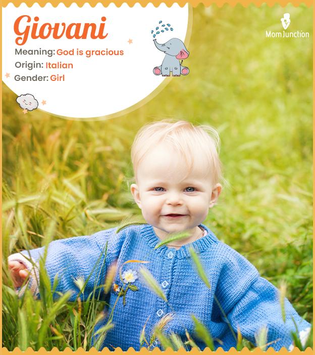 Giovani means God is