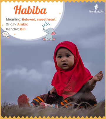 Habiba, meaning beloved
