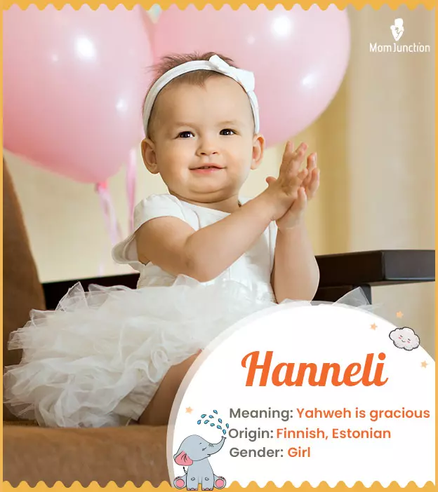 Hanneli, means my God is an oath or Yahweh is gracious.