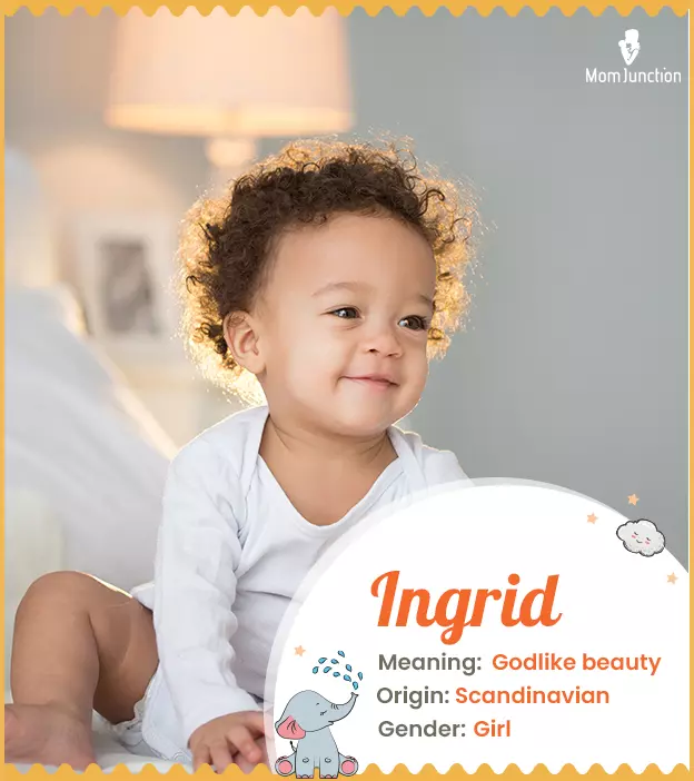 Ingrid: Name Meaning, Origin, History, And Popularity | MomJunction