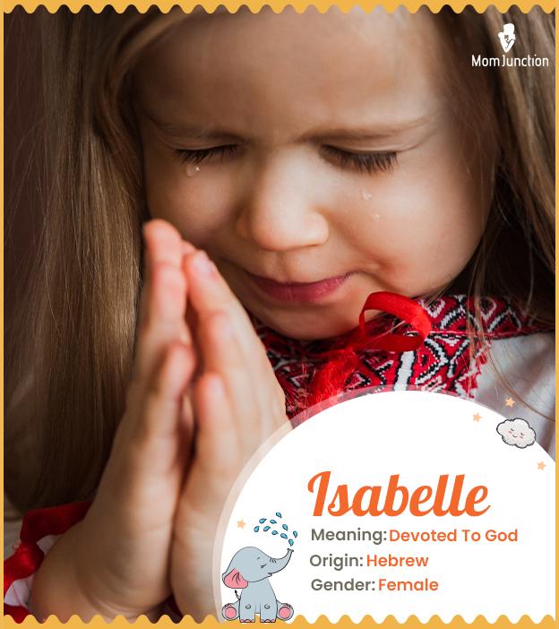 Isabelle: Name Meaning, Origin, History, And Popularity_image