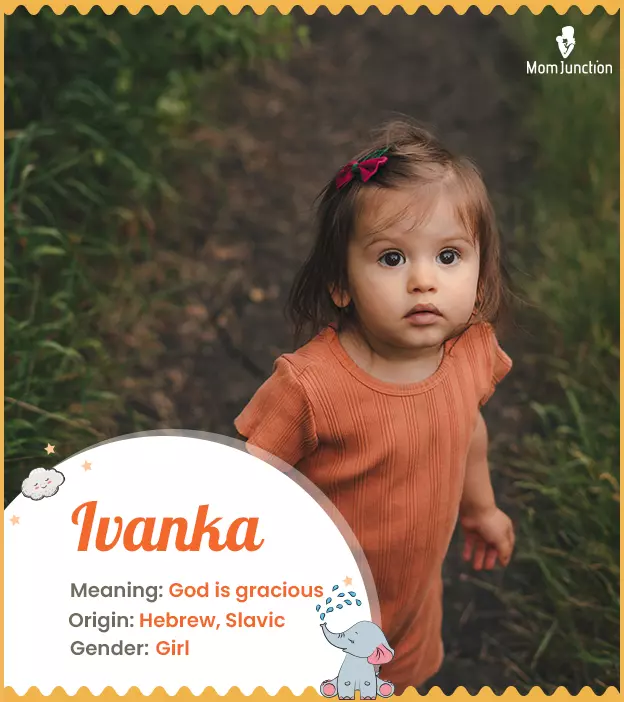 Ivanka means God is 