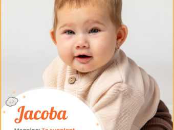 Jacoba, meaning To supplant