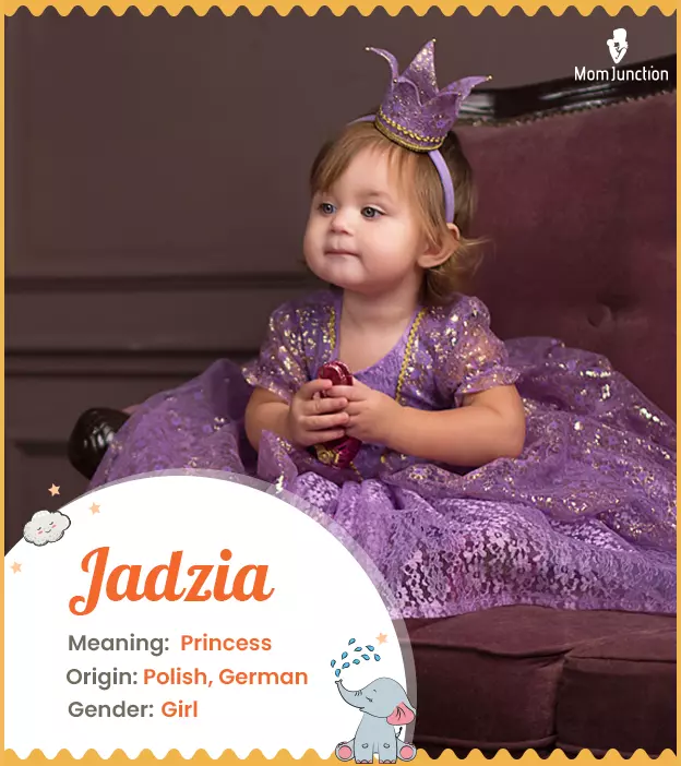 Jadzia, meaning princess