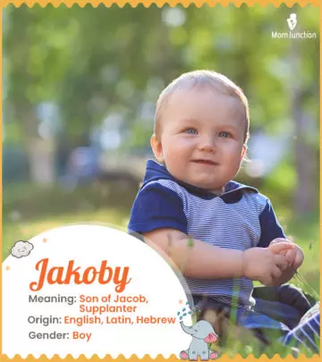 Explore Jakoby: Meaning, Origin & Popularity | MomJunction