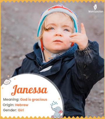 Janessa, meaning God is gracious
