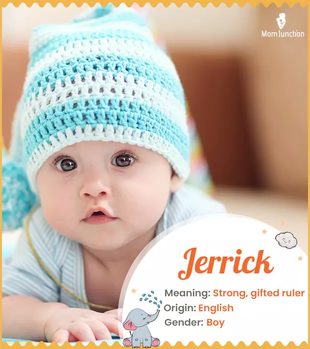 Jerrick, a strong, g