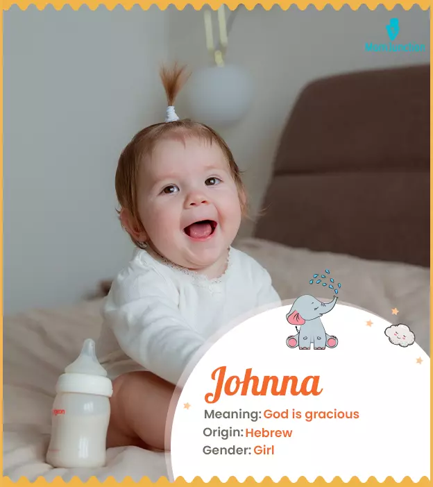 Johnna, meaning God 