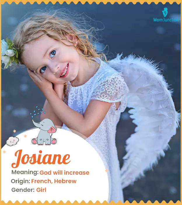 Josaine is a girl's 