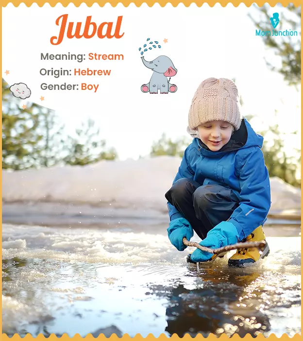 Jubal means stream
