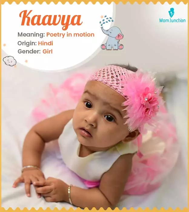 Explore Kaavya: Meaning, Origin & Popularity | MomJunction