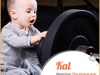 Kal, meaning the strong one