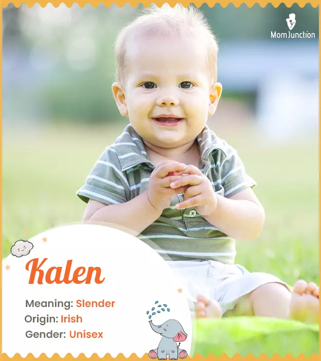 Explore Kalen: Meaning, Origin & Popularity | MomJunction
