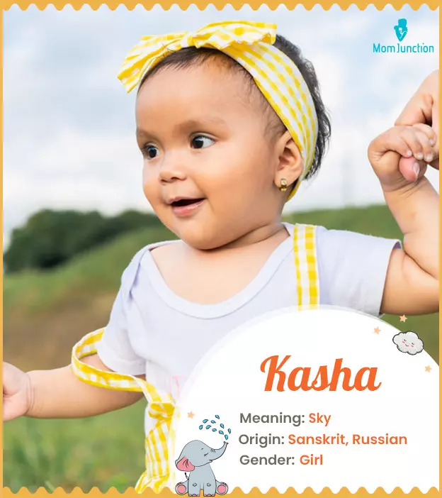 Kasha is a girl's name