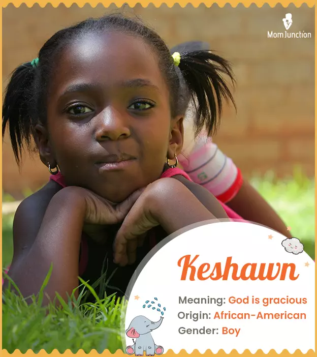 Keshawn, meaning God